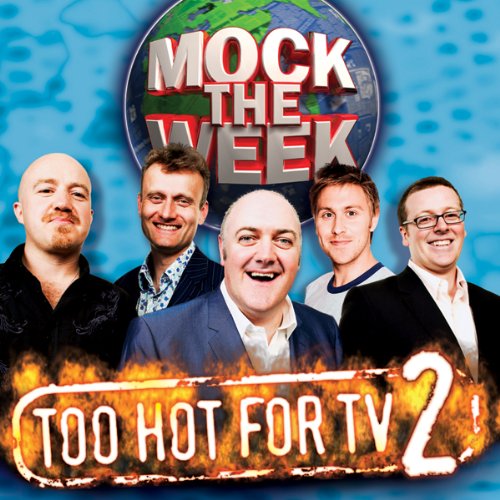 Mock the Week: Too Hot for TV 2 cover art