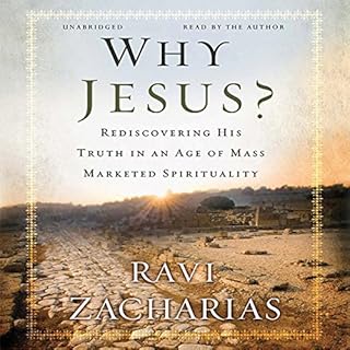 Why Jesus? Audiobook By Ravi Zacharias cover art