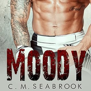 Moody Audiobook By C.M. Seabrook cover art