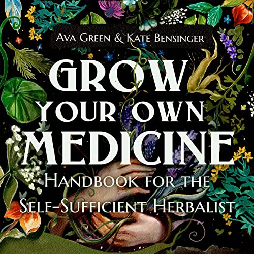 Couverture de Grow Your Own Medicine