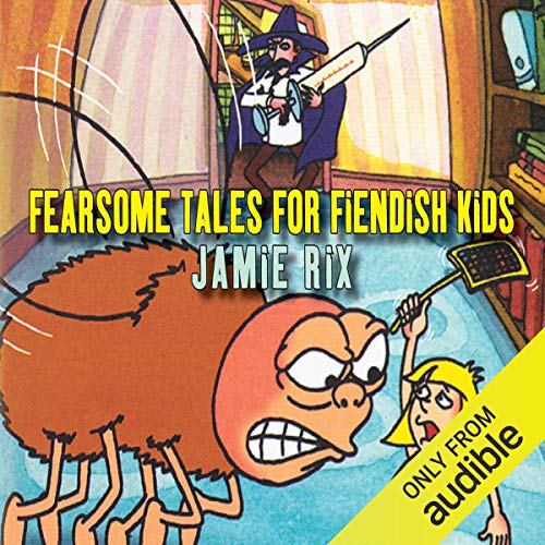 Fearsome Tales for Fiendish Kids cover art