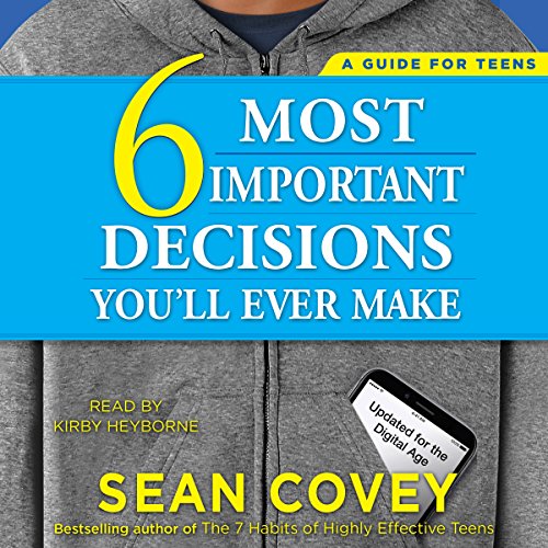 The 6 Most Important Decisions You'll Ever Make Audiolivro Por Sean Covey capa