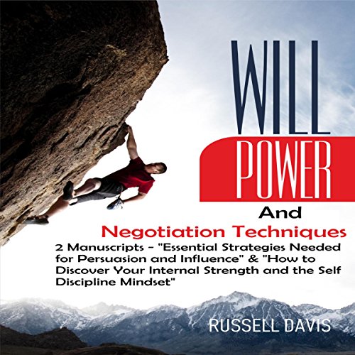 Willpower and Negotiation Techniques: 2 Manuscripts Audiobook By Russell Davis cover art