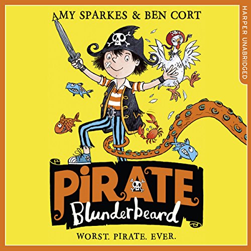 Pirate Blunderbeard: Worst. Pirate. Ever. cover art