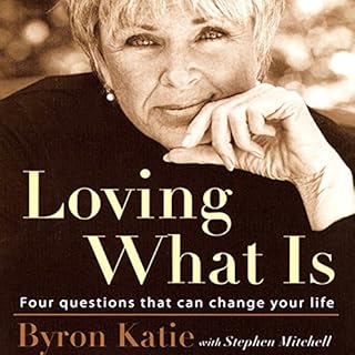 Loving What Is Audiolibro Por Byron Katie, Stephen Mitchell arte de portada