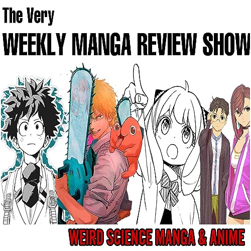 Couverture de (the very) Weekly Manga Review Show / Weird Science Manga