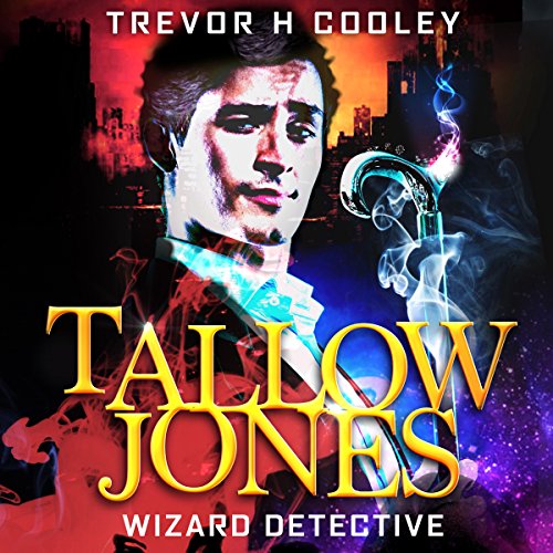 Tallow Jones: Wizard Detective An Urban Fantasy Detective Novel Titelbild