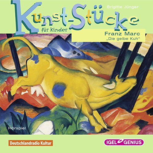 Franz Marc - Die gelbe Kuh cover art