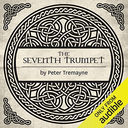 The Seventh Trumpet Audiobook By Peter Tremayne cover art