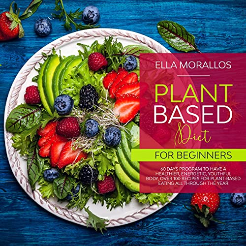 Plant Based Diet for Beginners Audiolibro Por Ella Morallos arte de portada