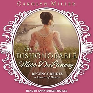 The Dishonorable Miss Delancey Audiolibro Por Carolyn Miller arte de portada