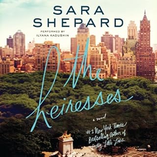 The Heiresses Audiobook By Sara Shepard cover art