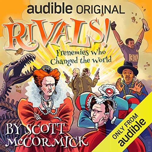 Rivals! Frenemies Who Changed the World cover art