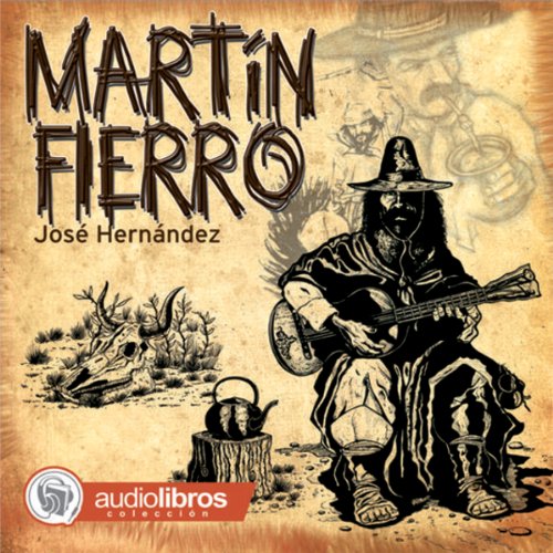 Martín Fierro [Martin Fierro] Audiobook By José Hernández cover art