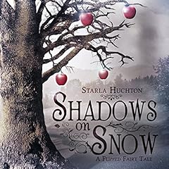 Shadows on Snow: A Flipped Fairy Tale cover art