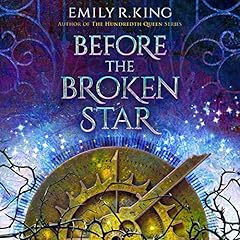 Before the Broken Star Audiolibro Por Emily R. King arte de portada