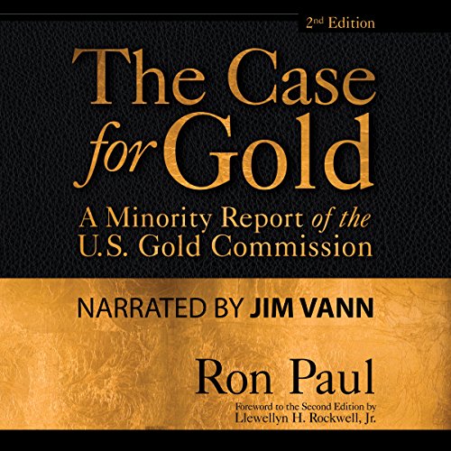 The Case for Gold Audiolibro Por Ron Paul, Lewis Lehrman arte de portada