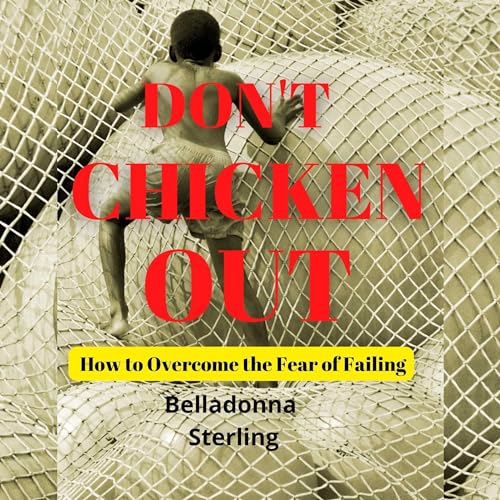 Don't Chicken Out Audiobook By Belladonna Sterling cover art