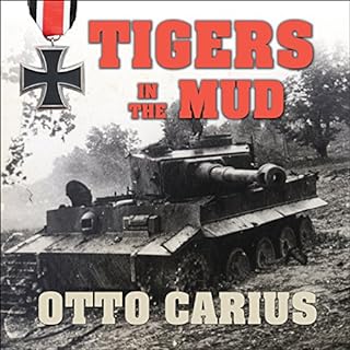 Tigers in the Mud Audiolibro Por Otto Carius arte de portada