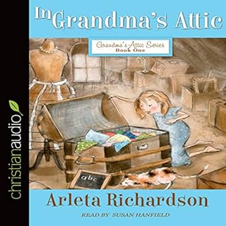 In Grandma's Attic Audiolibro Por Arleta Richardson arte de portada