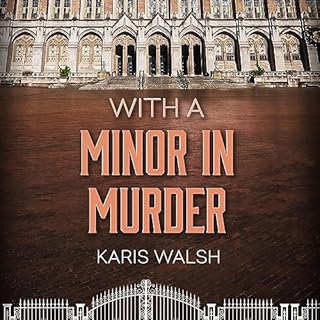 With a Minor in Murder Audiobook By Karis Walsh cover art