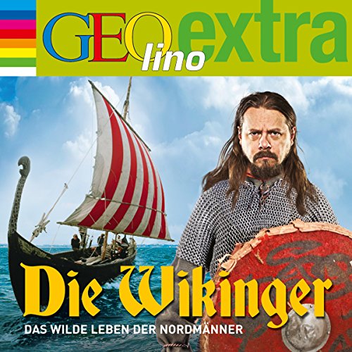 Die Wikinger. Das wilde Leben der Nordmänner cover art