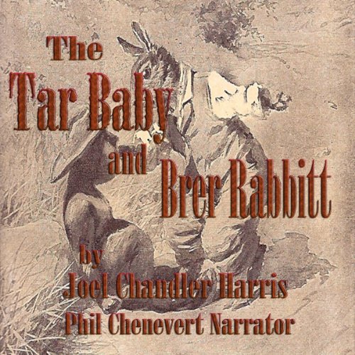 The Tar Baby and Brer Rabbit (Uncle Remus and Brer Rabbit) Audiolibro Por Joel Chandler Harris arte de portada