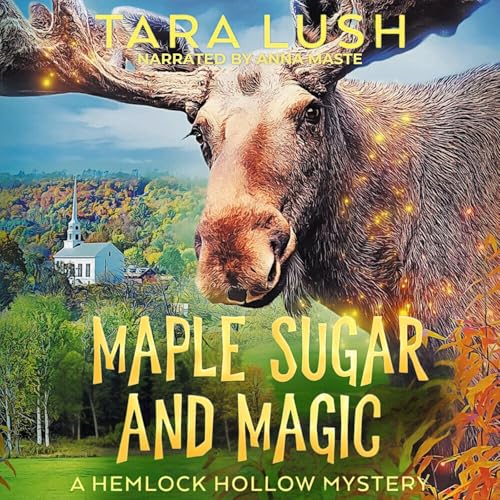 Maple Sugar and Magic Audiolibro Por Tara Lush arte de portada