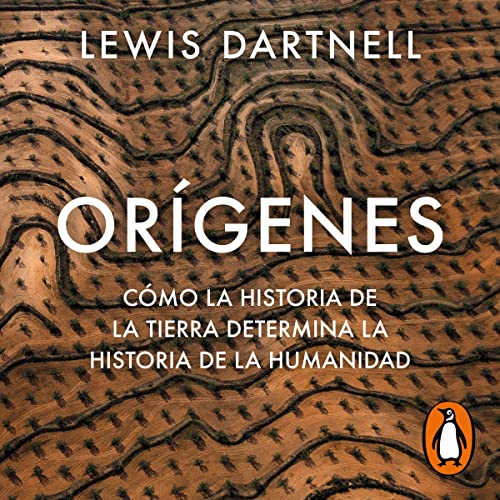 Orígenes [Origins] Audiobook By Lewis Dartnell, Joandomènec Ros i Aragonès - translator cover art