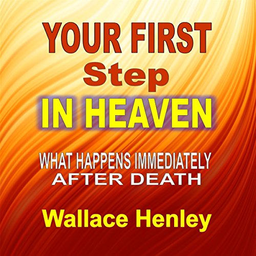 Your First Step in Heaven Audiolibro Por Wallace Henley arte de portada