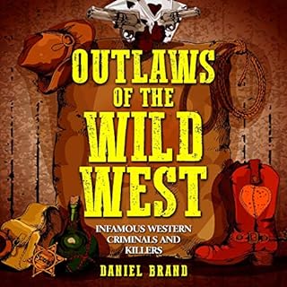 Outlaws of the Wild West Audiobook By Daniel Brand cover art