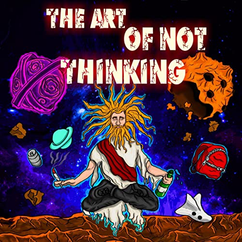 Page de couverture de The Art of Not Thinking