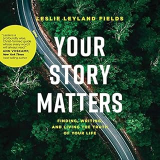 Your Story Matters Audiolibro Por Leslie Leyland Fields arte de portada