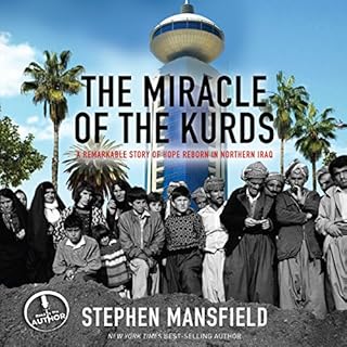 The Miracle of the Kurds Audiobook By Stephen Mansfield cover art