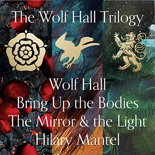 Wolf Hall, Bring Up the Bodies and The Mirror and the Light Audiolibro Por Hilary Mantel, Anna Bentinck arte de portada