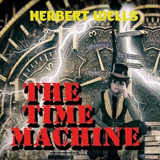 The Time Machine Audiobook By H.G. Wells cover art