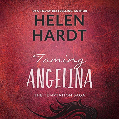 Taming Angelina Audiobook By Helen Hardt cover art