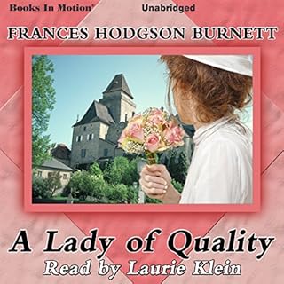 A Lady of Quality Audiolibro Por Frances Hodgson Burnett arte de portada