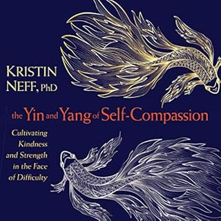 The Yin and Yang of Self-Compassion cover art