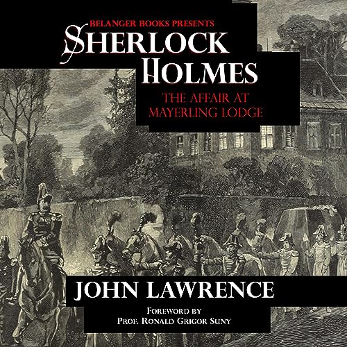 Sherlock Holmes: The Affair at Mayerling Lodge Audiobook By John Lawrence cover art