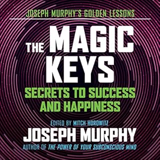 The Magic Keys Audiobook By Joseph Murphy, Mitch Horowitz - editor cover art