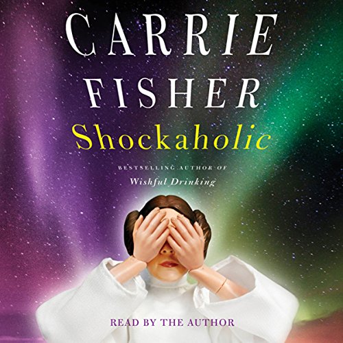 Shockaholic Audiobook By Carrie Fisher cover art