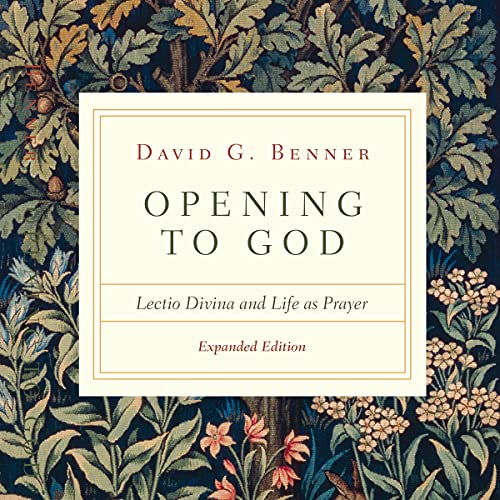 Opening to God Audiobook By David G. Benner cover art