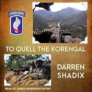 To Quell the Korengal Audiobook By Darren Shadix cover art