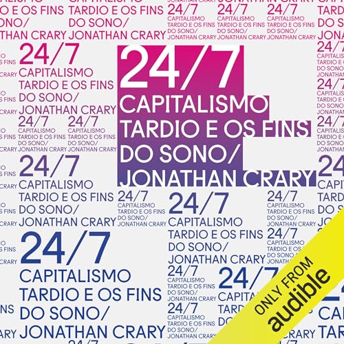 24/7: Capitalismo tardio e os fins do sono cover art