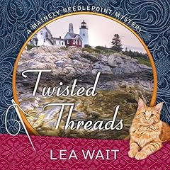 Twisted Threads Audiobook By Lea Wait cover art