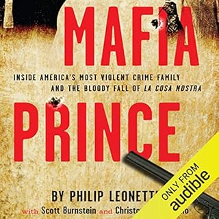 Mafia Prince Audiobook By Phillip Leonetti, Scott Burnstein, Christopher Graziano cover art