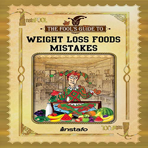 Weight Loss Foods Mistakes Audiobook By Instafo cover art