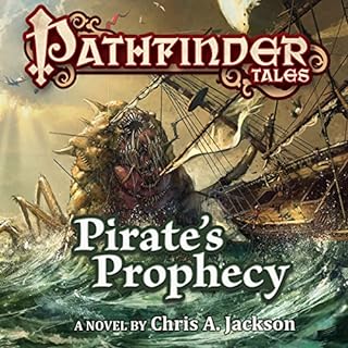 Pathfinder Tales: Pirate's Prophecy Audiobook By Chris A. Jackson cover art