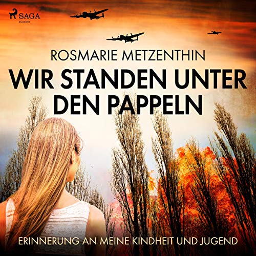 Wir standen unter den Pappeln Audiobook By Rosmarie Metzenthin cover art